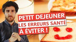 Petit déjeuner : erreurs majeures + conseils santé