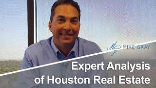 Houston Real Estate Agent: Expert Analysis of Houston Real Estate