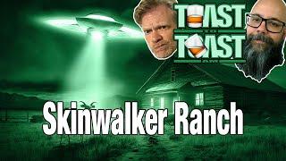 Tales from Skinwalker Ranch and Area 51 - Toast to Toast AM (Art Bell)