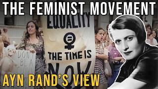 The Feminist Movement: Ayn Rand’s View