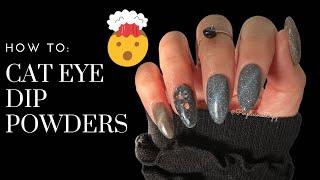 HOW TO: Cat Eye Dip Powders | Double Dipp’d