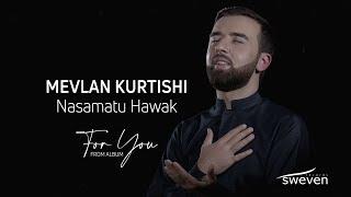 Mevlan Kurtishi - Nasamatu Hawak