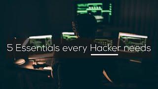 Top 5 Essentials Every Cyber Security Guys Needs