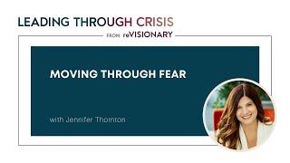 Moving Through Fear with Jennifer Thornton