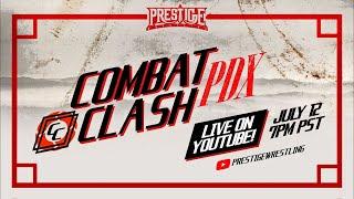 Prestige Wrestling: Combat Clash PDX (Live on YouTube, July 12th, 2024 @ 7:00 PM Pacific Time)