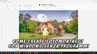 Creare fotomontaggi con Windows senza programmi