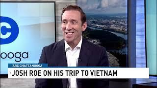 WTVCs Josh Roe talks about his recent trip to Vietnam