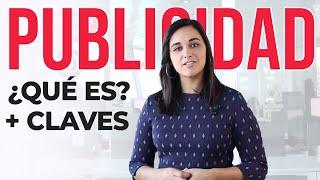 ¿Qué es la Publicidad? + Conceptos clave