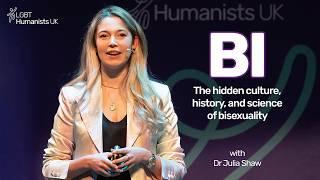 Bi: the hidden culture, history, and science of bisexuality | Dr Julia Shaw