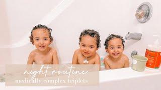 *TRIPLETS* (medically complex) night routine at the new house w/ dad!