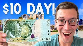 Can You Survive On ONLY $10 In Albania?