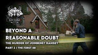 The Murder of JonBenét Ramsey | Part II: The First 48