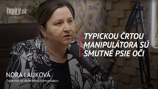 Porazte MANIPULÁTORA! Takto sa ho zbavíte - Nora Lauková, expert na neverbálnu komunikáciu.