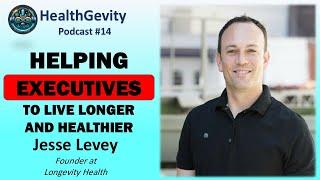 #229 Jesse Levey in HealthGevity Podcast