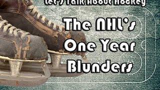 Let's Talk About Hockey (The NHL's One Year Blunders)