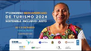 1er CONGRESO IBEROAMERICANO DE TURISMO SOSTENIBLE, INCLUSIVO Y JUSTO 2024