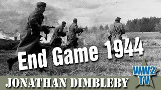 End Game 1944 with Jonathan Dimbleby (Operation Bagration)