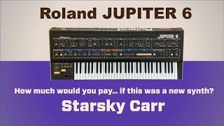 ROLAND Jupiter 6 // Let's pretend it's a new analog synth!