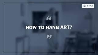 How to hang art - STAS picture hanging systems