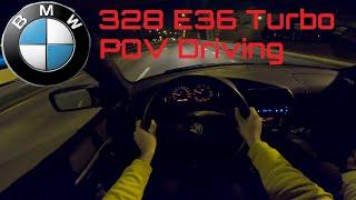 BMW 328 E36 Turbo - POV Driving