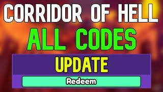 New Corridor of Hell Codes | Roblox Corridor of Hell Codes (January 2024)