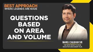  JEE Mathematics | Questions Based on Area and Volume | by Manoj Chauhan Sir - Best Approach