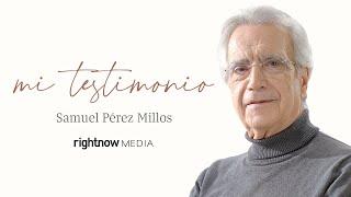 MI TESTIMONIO | Doctor Samuel Pérez Millos