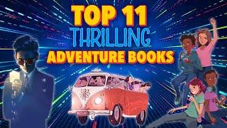 Top 11 Most Thrilling Adventure Books | Shelf Stuff