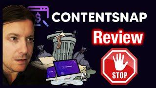ContentSnap Review  0/10 MISLEADING  Honest Content Snap Review