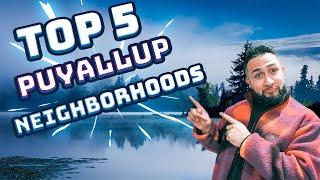 Puyallup Real Estate: Discover the Top 5 Neighborhoods You Can't Miss