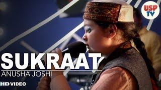 Sukraat | Himachli Folk Songs | Live Performance | Anusha Joshi | USP TV