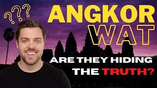 Hidden TRUTH: Uncovering the MYSTERIES of ANGKOR WAT