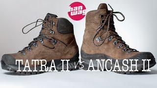 Hanwag Tatra II + Ancash II comparison and review - boots for heavy trekking