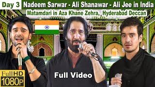 Day 3: Nadeem Sarwar | Ali Shanawar | Ali Jee | Matamdari in India | Aza Khane Zehra 2019