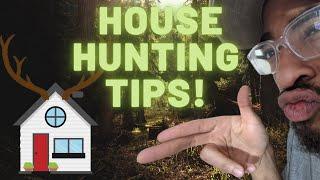 House Hunting Tips