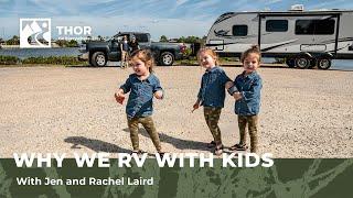 Why We RV with Kids