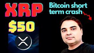 XRP to $50 | Bitcoin short term crash | Bull run | Cryptoomania with Gyanesh