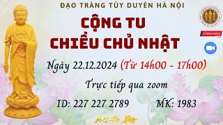 [] TRỰC TIẾP CỘNG TU CHIỀU CHỦ NHẬT TẠI CHÙA BÁO QUỐC NGÀY 22/12/2024