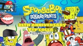 The SpongeBob SquarePants 25th Anniversary YTP Collab (Reuploaded)