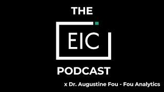 Dr  Augustine Fou of Fou Analytics x EIC Podcast