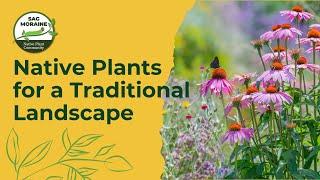 Sag Moraine presents "Native Plants for a Traditional Landscape"