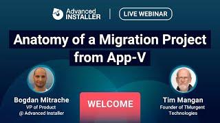 Webinar: Anatomy of a Migration Project from App-V to MSIX | Live Q&A with Tim Mangan