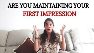 Are You Maintaining Your First Impression? | Communicate Yourself Well | (Hindi) | Saumya Poojary