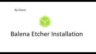 Balena Etcher Installationsanleitung | Erklärung