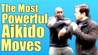 The Most Powerful Aikido Moves
