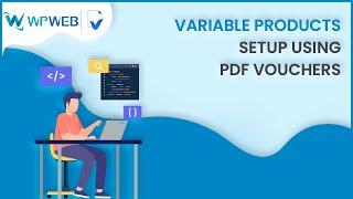 Variable Products setup with WooCommerce PDF Vouchers plugin - #WPWebElite