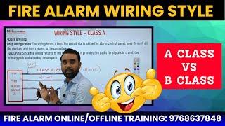 Fire Alarm में कौनसे Type का Wiring होता है ? | What is A Class & B Class Wiring | SKILL MUMBAI