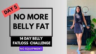 14 Days Belly Fat loss Challenge: LOSE BELLY FAT | Day 5