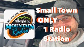 In Monterey Virginia, we Only have 1 radio station. Allegheny Mountain Radio.