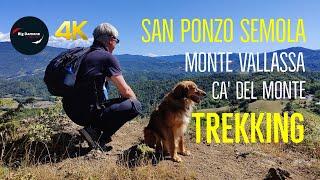 ‍ TREKKING anello San Ponzo Semola. Oltrepò Pavese. 4K Video!